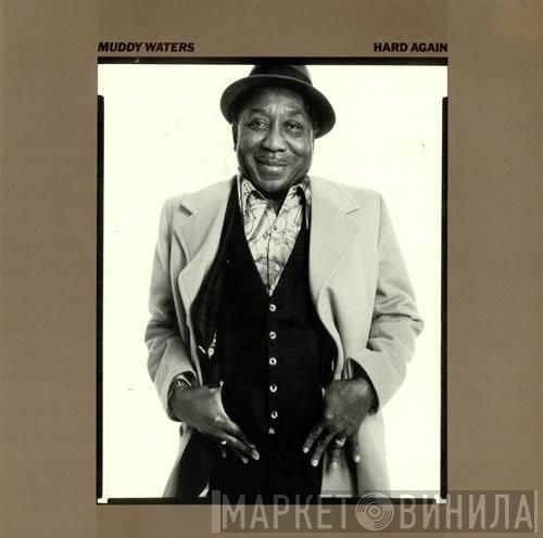  Muddy Waters  - Hard Again