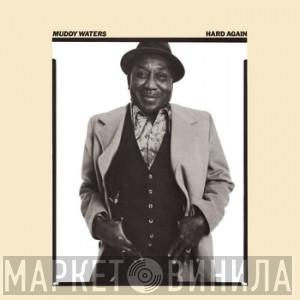  Muddy Waters  - Hard Again