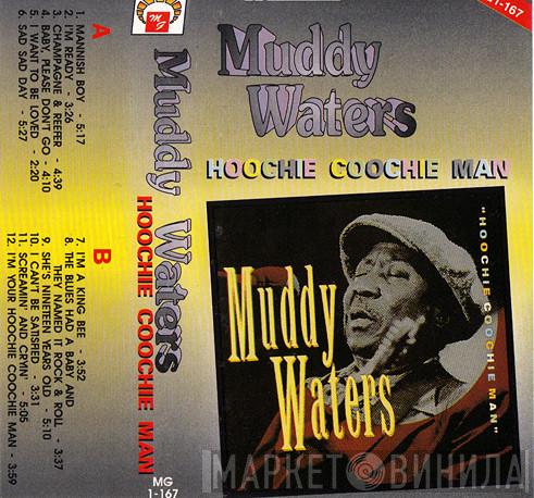  Muddy Waters  - Hoochie Coochie Man