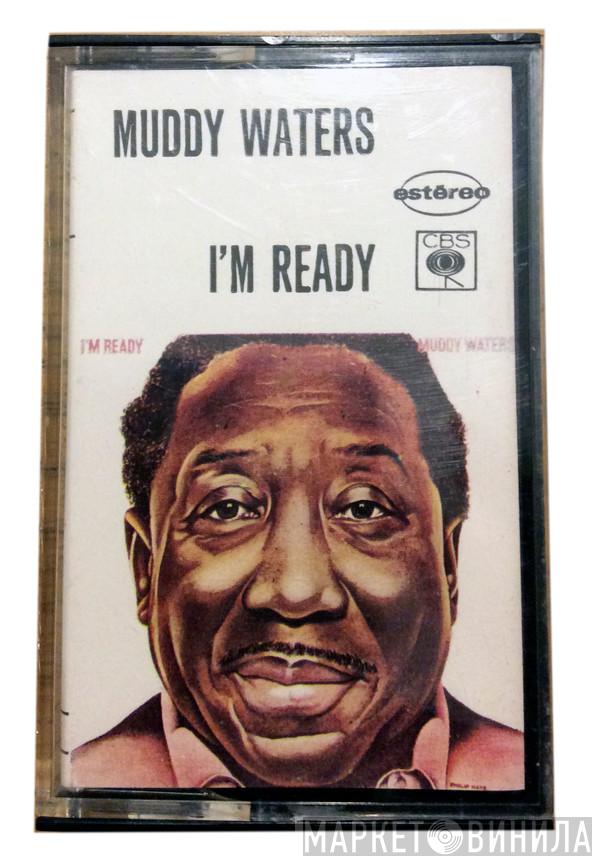  Muddy Waters  - I'm Ready