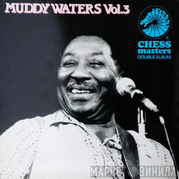 Muddy Waters - Vol. 3