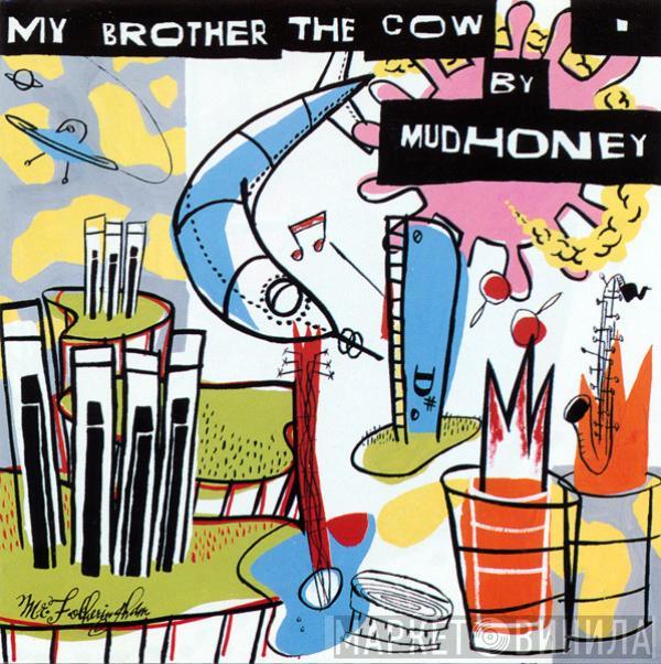 Mudhoney - My Brother The Cow