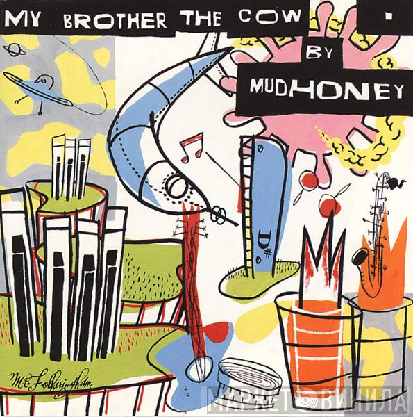 Mudhoney - My Brother The Cow