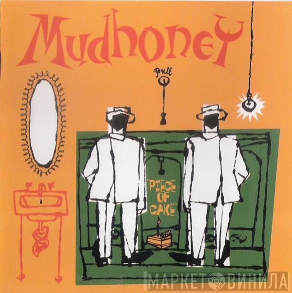 Mudhoney - Piece Of Cake