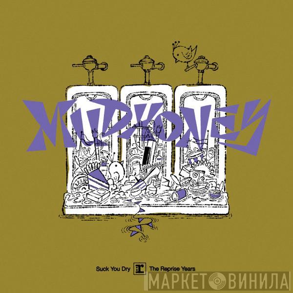 Mudhoney - Suck You Dry: The Reprise Years