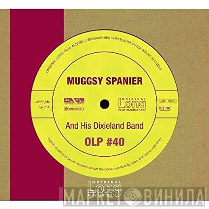  Muggsy Spanier And His Dixieland Band  - Muggsy Spanier And His Dixieland Band (OLP #40)