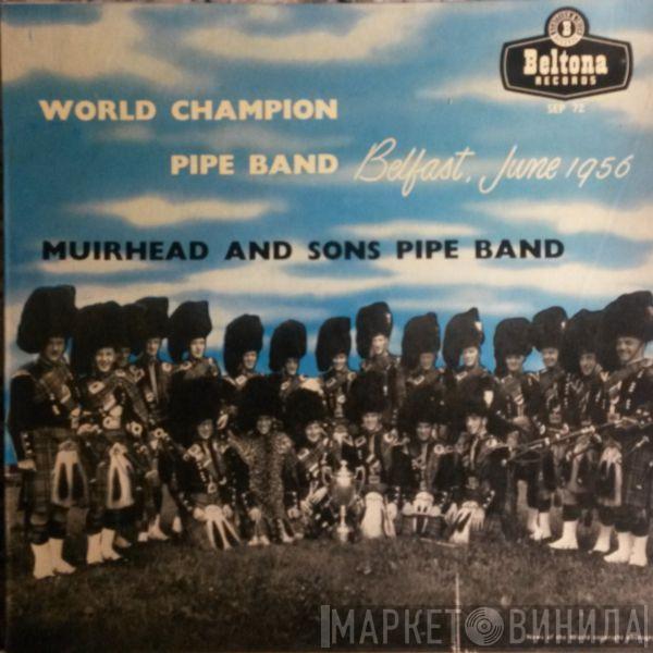 Muirhead & Sons Ltd. Pipe Band - World Champion Pipe Band Belfast, June 1956