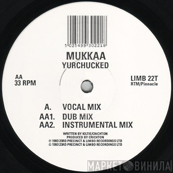 Mukkaa - Yurchucked
