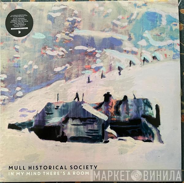 Mull Historical Society - In My Mind There's A Room