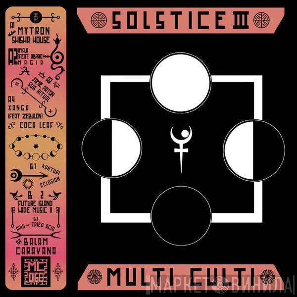 - Multi Culti Solstice III