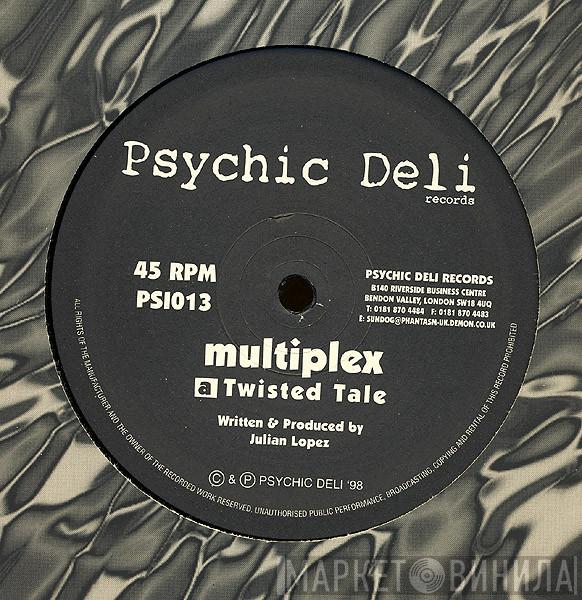 Multiplex  - Twisted Tale / Pure Illusion