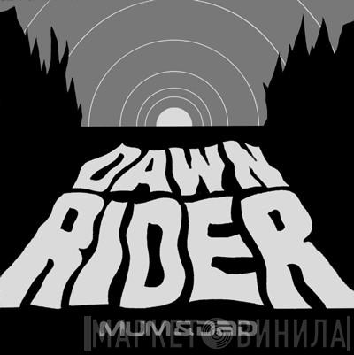 Mum & Dad - Dawn Rider