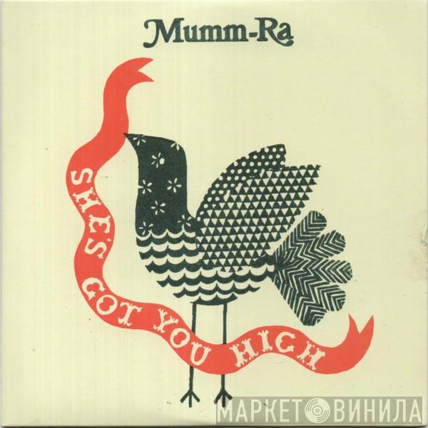 Mumm-Ra - She's Got You High