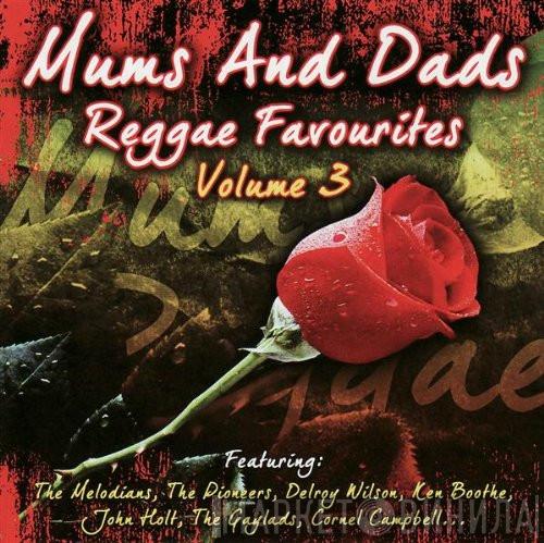  - Mums And Dads Reggae Favourites Volume 3
