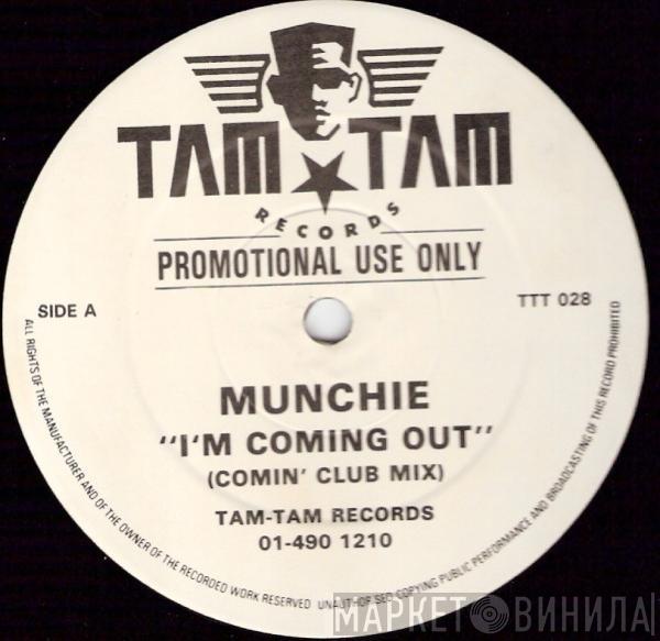 Munchie - I'm Coming Out