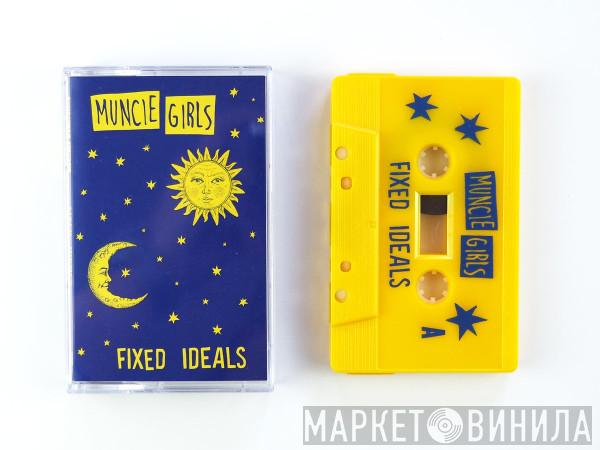  Muncie Girls  - Fixed Ideals