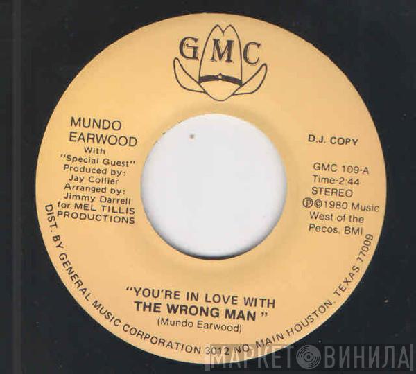  Mundo Earwood  - You're In Love With The Wrong Man