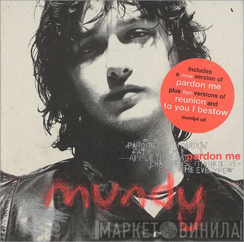 Mundy - Pardon Me