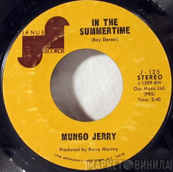 Mungo Jerry  - In The Summertime / Mighty Man