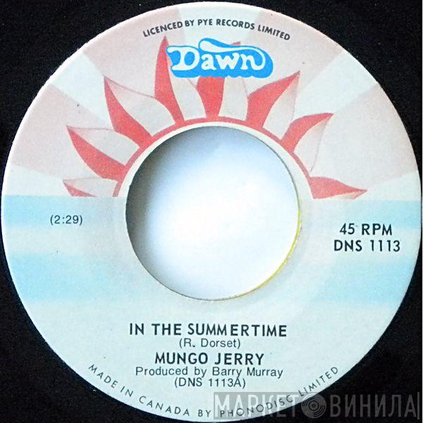  Mungo Jerry  - In The Summertime / She Rowed