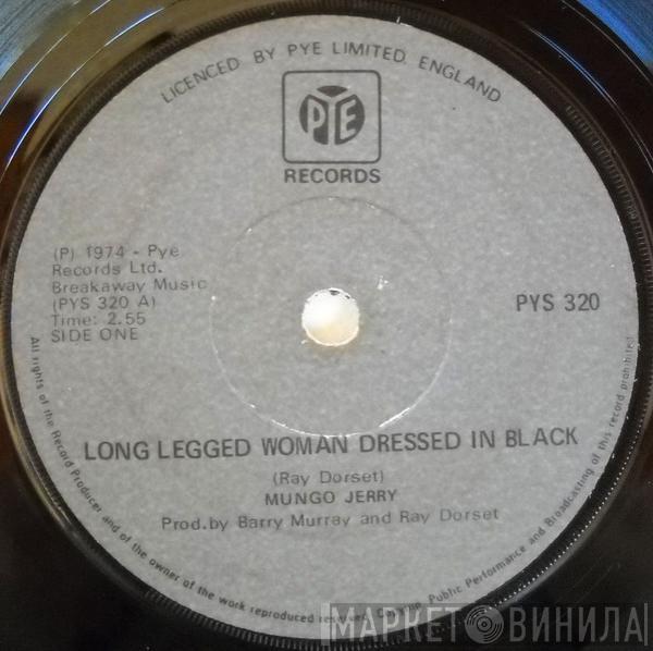  Mungo Jerry  - Long Legged Woman Dressed In Black / Gonna Bop 'Til I Drop