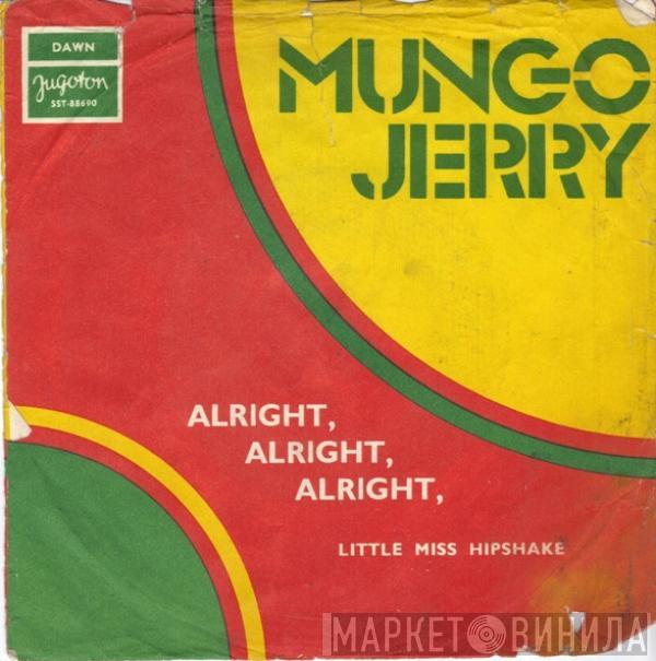  Mungo Jerry  - Alright, Alright, Alright
