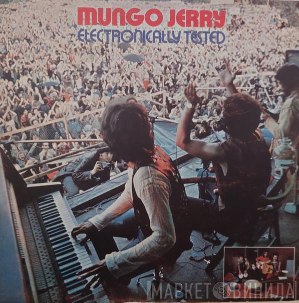  Mungo Jerry  - Electronically Tested