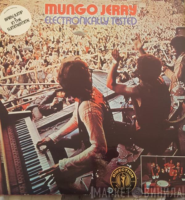  Mungo Jerry  - Electronically Tested
