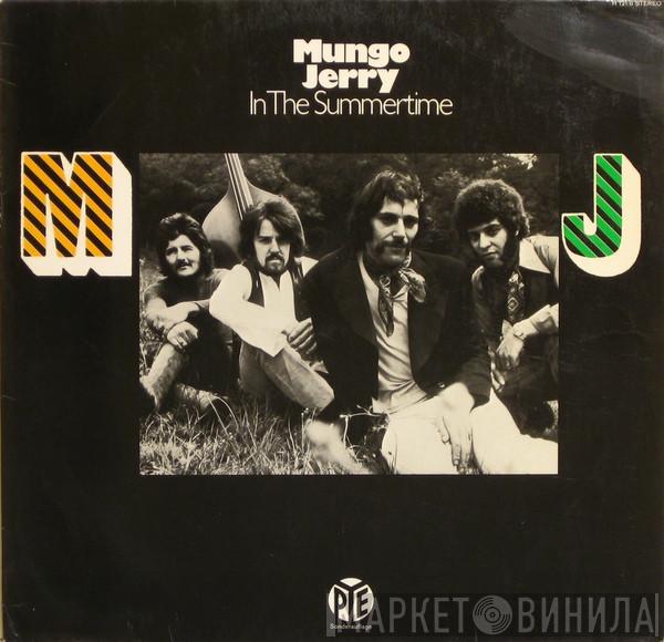  Mungo Jerry  - In The Summertime