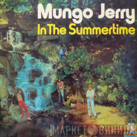  Mungo Jerry  - In The Summertime