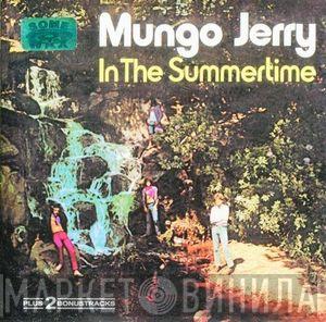  Mungo Jerry  - In The Summertime