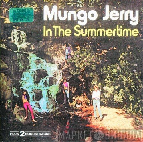  Mungo Jerry  - In The Summertime