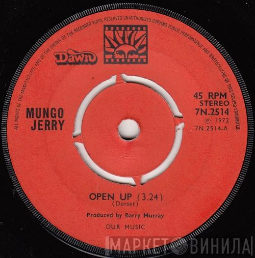  Mungo Jerry  - Open Up