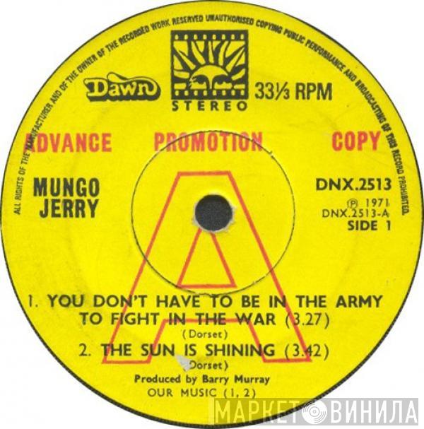 Mungo Jerry - You Don't Have To Be In The Army To Fight In The War