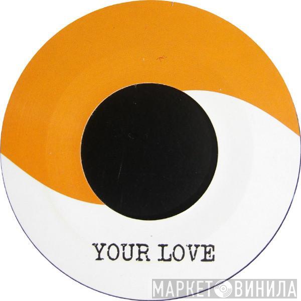  Mungo's Hi-Fi  - Your Love