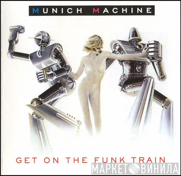 Munich Machine - Get On The Funk Train