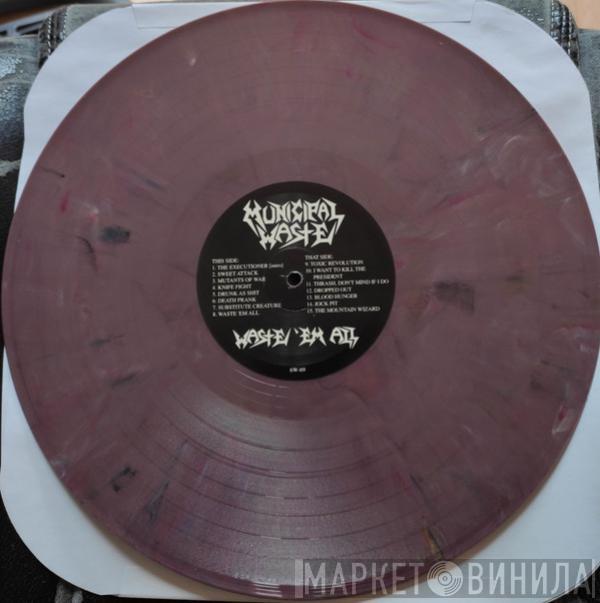  Municipal Waste  - Waste 'Em All