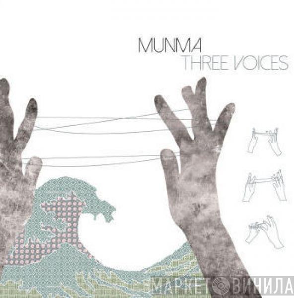 Munma - Three Voices
