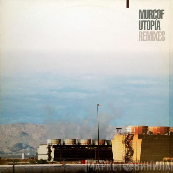 Murcof - Utopía Remixes