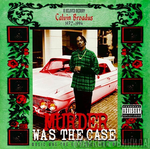  - Murder Was The Case (Music Was The Gift They Gave Me)