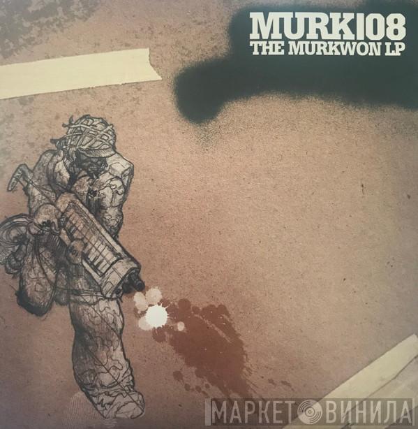 Murk 108 - The Murkwon LP