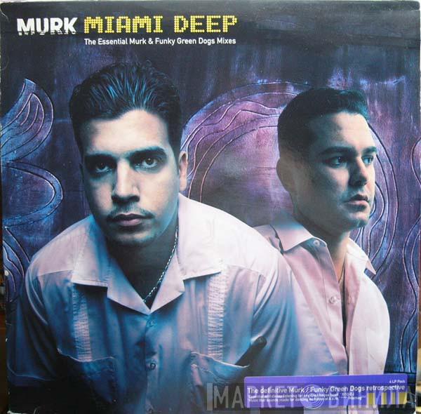  Murk  - Miami Deep