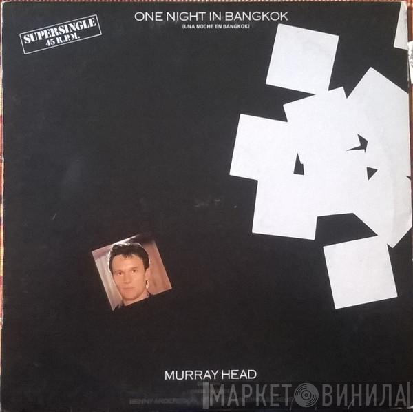  Murray Head  - One Night In Bangkok = Una Noche En Bangkok