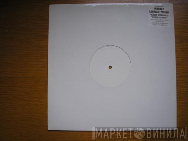 Murray Lachlan Young - Simply Everyone's Taking Cocaine