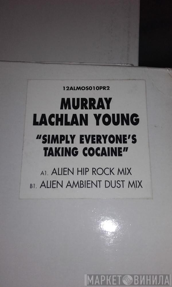 Murray Lachlan Young - Simply Everyone's Taking Cocaine
