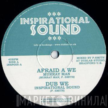 Murray Man, El Fata - Afraid A We / Original Soundboy