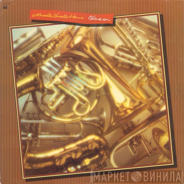  Muscle Shoals Horns  - Shine On