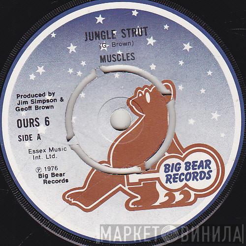 Muscles  - Jungle Strut / Muscle Hustle