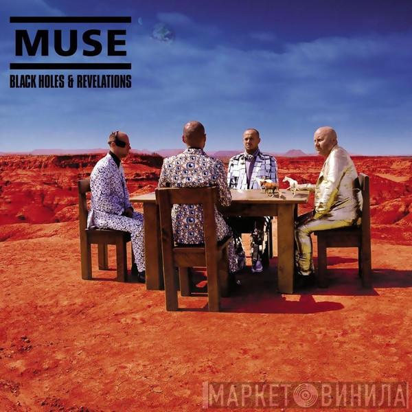  Muse  - Black Holes & Revelations