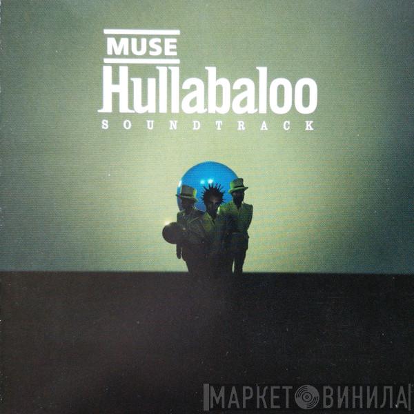  Muse  - Hullabaloo Soundtrack